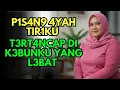 Lagu Cerita Tanteku | Aku meringis keenakan.