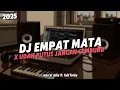 Download Lagu DJ EMPAT MATA | BERIKAN LAH AKU WAKTU DAN KEADAAN YANG ENGKAU MAMPU TERBARU 2025
