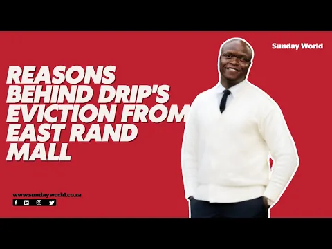 Eviction Drama: Drip Kicked Out of East Rand Mall!