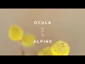 Ocula - Alpine