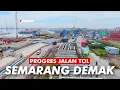 PROGRES TOL SEMARANG DEMAK VIDEO DRONE FOOTAGE | TOL TANGGUL LAUT MATRAS BAMBU