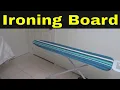 How To Fold An Ironing Board-Tutorial For Closing An Ironing Board