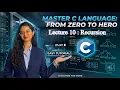 C Programming Part 10 Recursion Full C Course