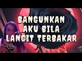 Download Lagu Bangunkan aku bila langit terbakar/out4real