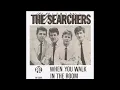 Download Lagu The Searchers  - When You Walk In The Room  - 1964 (STEREO in)