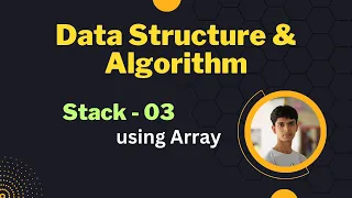 08 Stack using Array Part 03 code implementation in C Bangla tutorial