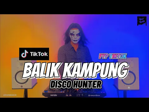 Download MP3 DISCO HUNTER - Balik Kampung (Extended Mix)