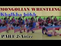 Download Lagu Pt2-MONGOLIAN WRESTLING- Khalkha Bökh