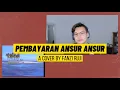 Lagu PEMBAYARAN ANSUR ANSUR (THOMAS INTIANG) - FANZI RUJI