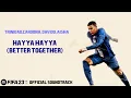 Hayya Hayya (Better Together) - Trinidad Cardona, Davido and Aisha (FIFA 23  Official Soundtrack)