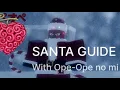 Lagu Best way to farm Santa with Ope Ope. 40+ gifts [ GPO ] 