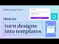 How to turn designs into templates in Canva