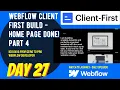 Webflow Client-First Build PART4 - The Home Page Layout is Ready GSAP is Next