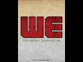 We book Yevgeny Zamyatin Unabridged