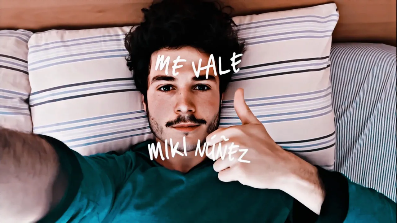Miki Nuñez - Me Vale (lyrics)