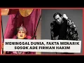Download Lagu Meninggal Dunia, Fakta Menarik Sosok Ade Firman Hakim