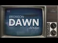 Download Lagu BRONSON - DAWN (Hayden James Remix) (Lyrics)