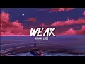 Kiana ledé - Weak (Lyrics)