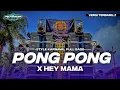 Download Lagu DJ PONG PONG X HEY MAMA FULL BASS KARNAVAL TERBARU