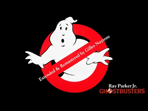 Download MP3 Ray Parker Jr. - Ghostbusters [Extended \u0026 Remastered by Gilles Nuytens]