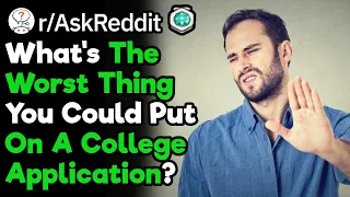 What Should You NOT Put On A College Application