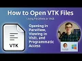 How to Open VTK Files Visualization Toolkit Data