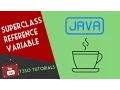 Java Object Oriented Programming 63 - SuperClass Reference Variable in Java