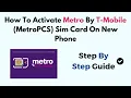 How To Activate Metro By T-Mobile MetroPCS Sim Card On New Phone