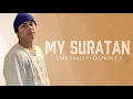 Lagu DAMON EX - MY SURATAN (Official Lyrics Video)