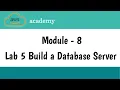Lab 5 Build a Database Server Module 8 - Databases AWS Academy AWS cloud foundations Amazon