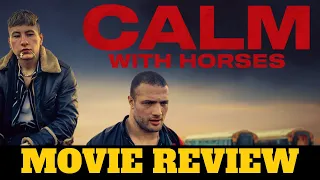 calm with horses 2019 movie review