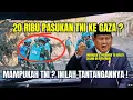 Download Lagu 20 Ribu Pasukan TNI ke Gaza Mampukah TNI Inilah Tantangannya!