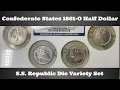 Confederate States 1861-O Half Dollar - S S Republic Die Variety Set