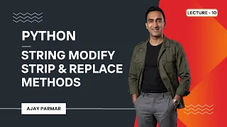 Python String Modify Strip Replace Methods Lecture 10 Python Data Analytics