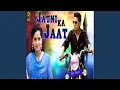 Download Lagu Jatni Ka Jaat