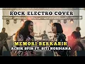 Lagu MEMORI BERKASIH – ACHIK SPIN FT. SITI NORDIANA | ROCK ELECTRO COVER (VERSI POWERFUL)