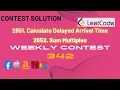LeetCode Weekly contest 342 2651 Calculate Delayed Arrival Time 2652 Sum Multiples