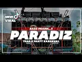 Download Lagu VIRAL‼️DJ PARADIZ TRAP X PARTY • CEK SOUND TERBARU 2023