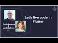Let s live code in Flutter DartConf 2018