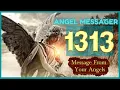 Angel Number 1313 Meaning connect with your angels and guides