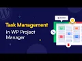 How to Manage Tasks using WordPress Project Manager