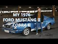 My 1976 Ford Mustang II Cobra II Overview