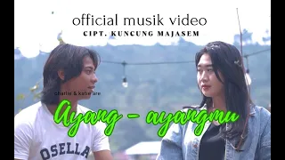 Download AYANG AYANGMU - KUNCUNG MAJASEM [official musik video] MP3