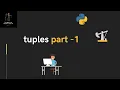 Lecture 41 - Tuples