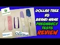 Dollar Tree VS Brand Name Pregnancy Tests Review