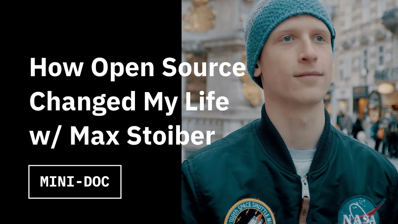 How Open Source Changed My Life with Max Stoiber