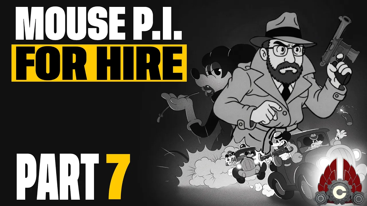 MOUSE: PI For Hire | Part 7
