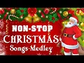 Download Lagu ⛄Non Stop Christmas Songs Medley 2022 - 2023 ❄ Christmas Non Stop Songs 2022 - 2023