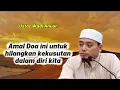 Download Lagu Amal doa ini, Allah akan hilangkan kekusutan dalam diri kamu || Ustaz Wadi Anuar