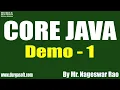 CORE JAVA tutorials Demo - 1 by Mr Nageswar Rao On 19-09-2022 9 30AM IST